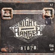 Night Ranger - ATBPO (2021) Hi Res