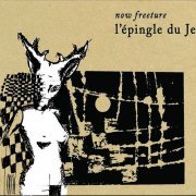 Now Freeture - L'épingle Du Je (2016) [CD-Rip]