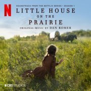 Dan Romer - Little House on the Prairie, Season 1 (Soundtrack From The Netflix Series) (2026) [Hi-Res]