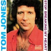 Tom Jones - Stop Breaking My Heart (1989)