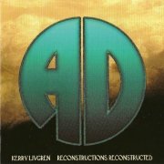 Kerry Livgren AD - Reconstructions Reconstructed (1986)