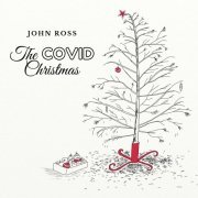 John Ross - The Covid Christmas (2020)