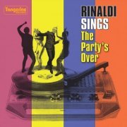 Rinaldi Sings - The Party’s Over (2021)