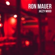 Ron Mauer - Jazzy Mood (2023)