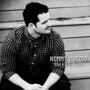 Kenny Curcio - The Early Years (2022)