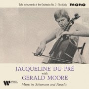 Jacqueline du Pré, Gerald Moore - Solo Instruments of the Orchestra: No. 3, The Cello (2022)