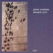 John Surman - Private City (1988)