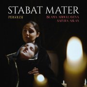 Islama Abdullayeva - Pergolesi: Stabat Mater (2024)