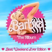 VA - Barbie The Album (Best Weekend Ever Edition) (2023) Hi Res