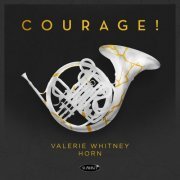 Valerie Whitney - Courage! (2024)