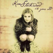 Kim Stockwood - 12 Years Old (1999)