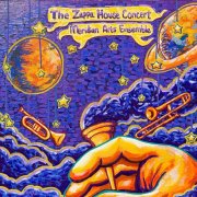 Meridian Arts Ensemble - The Zappa House Concert (2026) [Hi-Res]