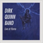 Dirk Quinn Band - Live at Home (2012)