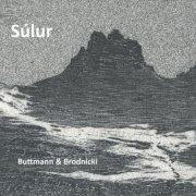 Michael Buttmann & Gregor Brodnicki - Súlur (2024)