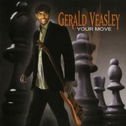 Gerald Veasley - Your Move (2008)