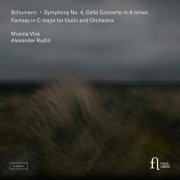 Musica Viva, Alexander Rudin - R. Schumann: Symphony No. 4, Cello Concerto in A Minor & Fantasy in C Major for Violin and Orchestra (2026) [Hi-Res]