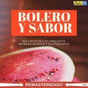 Alci Acosta Y Su Orquesta & Morgan Blanco Y Su Conjunto - Bolero y Sabor (1967)