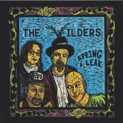 The Wilders - Spring a Leak (2007)