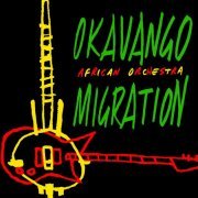 Okavango African Orchestra - Migration (2023)