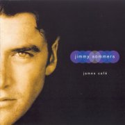 Jimmy Sommers - James Cafe (1998)