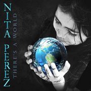 Nita Perez - There's a World (2021) Hi Res