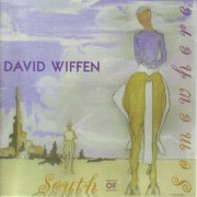 David Wiffen - South Of Somewhere (1999)