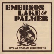 Emerson, Lake & Palmer - Live At Nassau Coliseum '78 (Remastered) (2011)