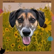 Aaron Kelly Band - Songs Still Sing (2022)