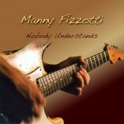 Manny Fizzotti - Nobody Understands (2021) Hi-Res