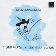 Christina Pluhar/L'Arpeggiata - Alla Napoletana (2021) [Hi-Res]