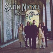 Satin Nickel - Shadow of Doubt (2020)