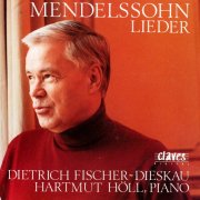 Dietrich Fischer-Dieskau, Hartmut Höll - Mendelssohn: Lieder (1991)