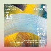 Ensemble Musikfabrik - Steffen Schleiermacher, Kaija Saariaho, Michael Wertmüller: Sturm (2019)