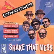 The Dynatones - Shake That Mess (1999)