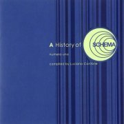 VA - A History Of Schema: Numero Uno (2007) [CD-Rip]