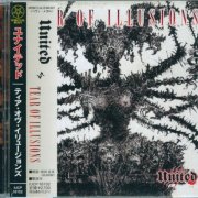 United - Tear Of Illusions (2011)
