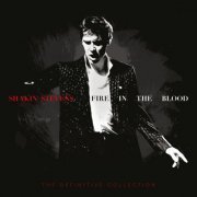 Shakin' Stevens - Fire in the Blood: The Definitive Collection (2020)