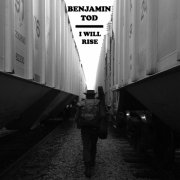 Benjamin Tod - I Will Rise (2017) [Hi-Res]