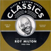 Roy Milton - Blues & Rhythm Series 5041: The Chronological Roy Milton 1945-1946 (2002)