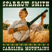 Sparrow Smith - Carolina Mountains (2025) [Hi-Res]