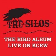 The Silos - The Bird Album (Live on KCRW) (2021) Hi Res