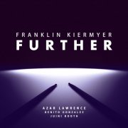 Franklin Kiermyer - Further (2024) [Hi-Res]