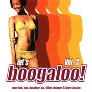 VA - Let's Boogaloo! Vol. 2 (2004)