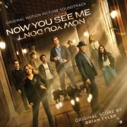 Brian Tyler - Now You See Me, Now You Don't (Original Motion Picture Soundtrack) (2025) [Hi-Res]