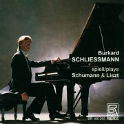 Burkard Schliessmann - Burkhard Schliessmann spielt Schumann & Liszt (2025)