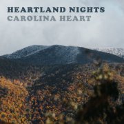 Heartland Nights - Carolina Heart (2019)