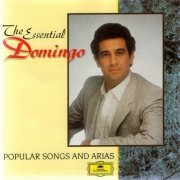 Placido Domingo - The Essential Domingo: Popular Songs and Arias (1989)