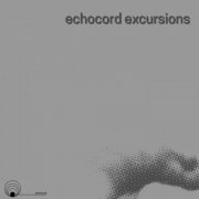 Brendon Moeller - Echocord Excursions (2025)