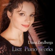 Diana Zandberga - Liszt: Piano Works (2016)