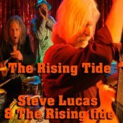 Steve Lucas and the Rising Tide - The Rising Tide (2022)